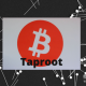 比特币Taproot升级是什么？如何提升隐私与效率？