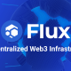 Flux（FLUX）是什么？如何赋能游戏？主节点如何发挥作用？