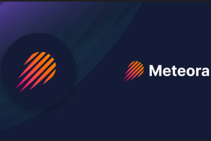 Meteora是什么？其技术优势与代币经济模型分别是什么？