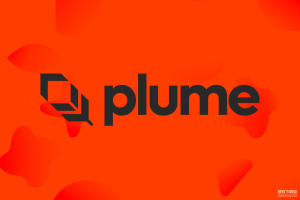 PLUME为何获币某安空投上线？其专注的RWA赛道有什么市场潜力？
